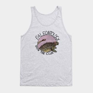 Paleontology- Join the Club! Tank Top